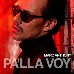 Pa'lla Voy - Marc Anthony