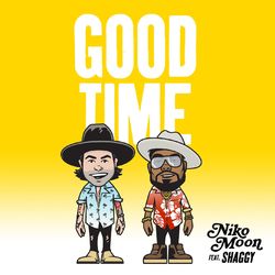 GOOD TIME (feat. Shaggy) - Niko Moon