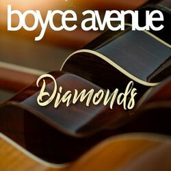 Diamonds - Boyce Avenue