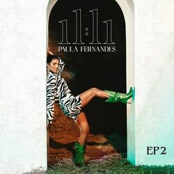11:11 (EP 2) - Paula Fernandes