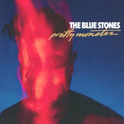 Pretty Monster - The Blue Stones