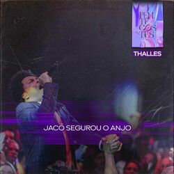 Jacó Segurou O Anjo (Ao Vivo na Lagoinha Alphaville) - Thalles Roberto