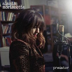 Predator - Alanis Morissette