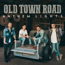 Old Town Road - Anthem Lights