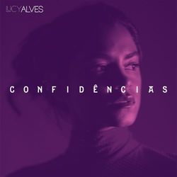 Confidências - Lucy Alves