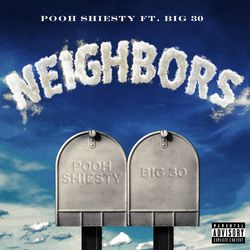 Neighbors (feat. BIG30) - Pooh Shiesty