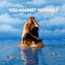 YOU AGAINST YOURSELF - Ruel