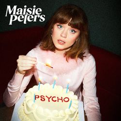 Psycho - Maisie Peters
