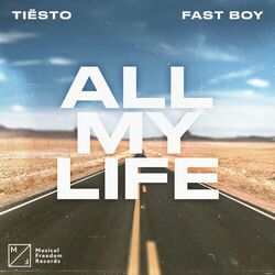 All My Life - Dj Tiesto