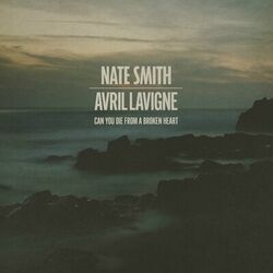 Can You Die From a Broken Heart (feat. Avril Lavigne) - Nate Smith