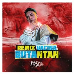 Vacinabutantan (Remix) - MC Fioti
