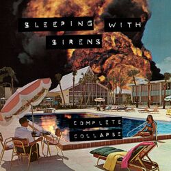 Complete Collapse - Sleeping With Sirens