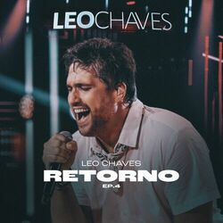 Retorno EP 4 (Ao Vivo) - Leo Chaves