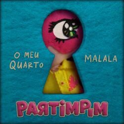 O meu quarto / Malala - Adriana Partimpim