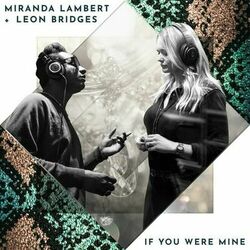 If You Were Mine - Miranda Lambert