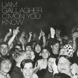 C?MON YOU KNOW (Deluxe Edition) - Liam Gallagher