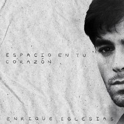 Espacio en Tu Corazón - Enrique Iglesias