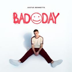 Bad Day - Justus Bennetts