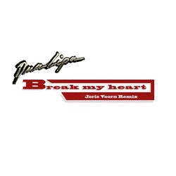Break My Heart (Joris Voorn Remix) - Dua Lipa