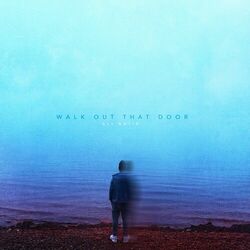 Walk Out That Door - Ali Gatie