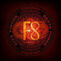 F8 - Five Finger Death Punch