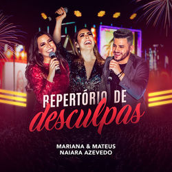 Repertório de Desculpas (Ao Vivo) - Mariana & Mateus