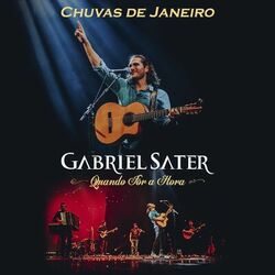Chuvas de Janeiro (Ao Vivo) - Gabriel Sater