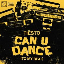 Can U Dance (To My Beat) - Dj Tiesto