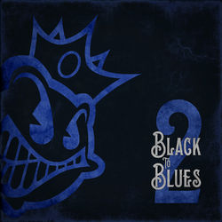 Black To Blues, Vol. 2 - Black Stone Cherry