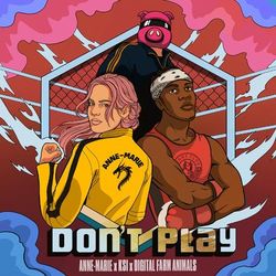 Don't Play - Anne-Marie