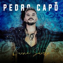 Buena Suerte - Pedro Capó