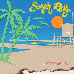 Little Yachty - Sugar Ray