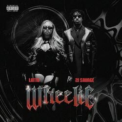 Wheelie (feat. 21 Savage) - Latto