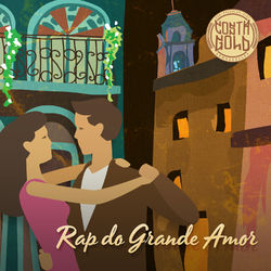 Rap do Grande Amor - Costa Gold