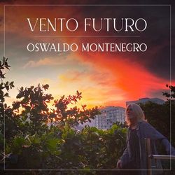 Vento Futuro - Oswaldo Montenegro