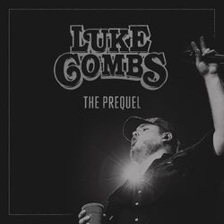 The Prequel - EP - Luke Combs