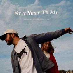 Stay Next To Me - Quinn XCII