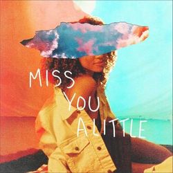 Miss You a Little (feat. lovelytheband) - Bryce Vine