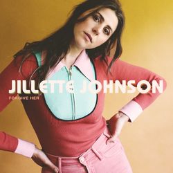 Forgive Her - Jillette Johnson