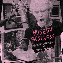 Misery Business - Machine Gun Kelly
