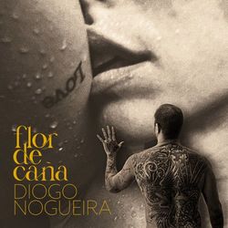 Flor de Caña - Diogo Nogueira