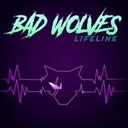 Lifeline - Bad Wolves