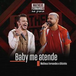 Baby Me Atende (Matheus Fernandes)