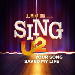 Your Song Saved My Life (From Sing 2)