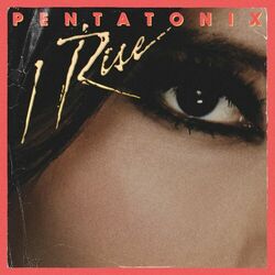 I Rise - Pentatonix