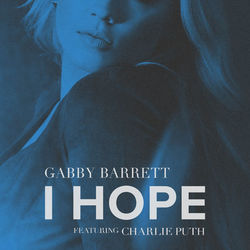 I Hope (feat. Charlie Puth) - Gabby Barrett