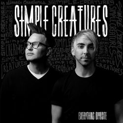 Thanks, I Hate It - Simple Creatures