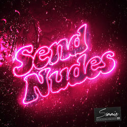 Send Nudes - EP - Sammie