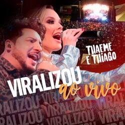 Viralizou (Ao Vivo) - Thaeme e Thiago
