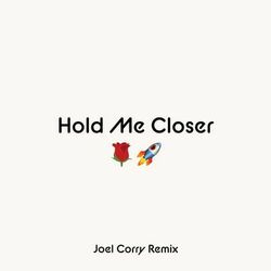 Hold Me Closer (Joel Corry Remix) - Elton John